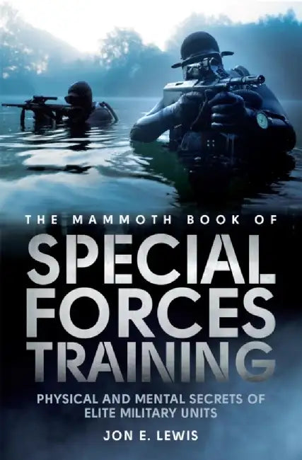 The Mammoth Book Of Special Forces Training by Lewis, Jon E.