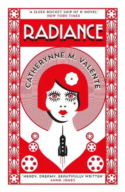 Radiance by Catherynne M. Valente