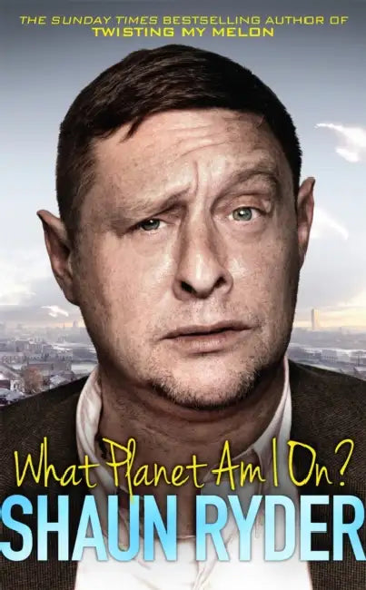 What Planet Am I On? by Shaun Ryder