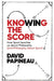 Knowing the Score: How Sport teaches us about Philosophy (and Philosophy about Sport) by McGraw Hill