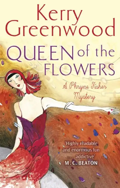 Queen of the Flowers by Kerry Greenwood