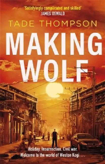 Making Wolf by Tade Thompson