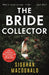 The Bride Collector by Siobhan MacDonald