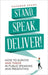 Stand, Speak, Deliver! by Vaughan Evans