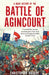 A Brief History of the Battle of Agincourt by Ann Blainey