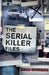 The Serial Killer Files by Paul Simpson