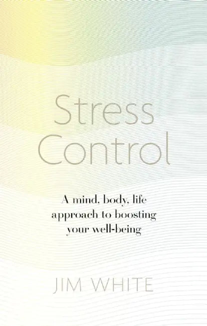 Stress Control by Jim White