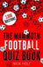 The Mammoth Football Quiz Book by Nick Holt