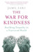 The War for Kindness by Jamil Zaki