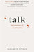 Talk: The Science of Conversation by Elizabeth Stokoe