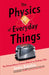 The Physics of Everyday Things by James Kakalios