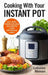 Cooking with Your Instant Pot: Quick, Healthy, Midweek Meals Using Your Instant Pot or Other Multi-Functional Cookers by Catherine Atkinson