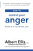 How to Control Your Anger by Albert Ellis