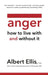 Anger by Albert Ellis