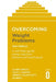 Overcoming Weight Problems 2nd Edition: A Self-Help Guide Using Cognitive Behavioural Techniques by Clare Grace
