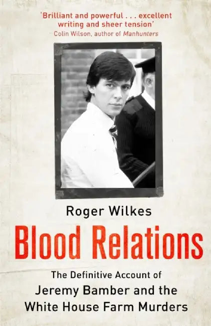 Blood Relations by Roger Wilkes