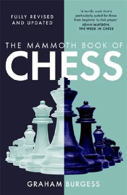The Mammoth Book of Chess by Graham Burgess