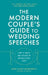 The Modern Couple's Guide to Wedding Speeches by Heidi Ellert-McDermott