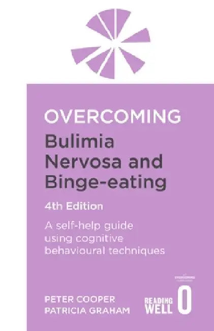 Overcoming Bulimia Nervosa 4th Edition by Prof Peter Cooper