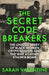 The Secret Codebreakers: The Untold Story of Black Women Cryptologists and the War Against Stalin's Bomb by Sarah Valentine