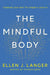 The Mindful Body by Ellen Langer