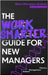The Work Smarter Guide for New Managers: Achieve Management Mastery by Maria Morozova-Duthoit