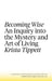 Becoming Wise by Krista Tippett