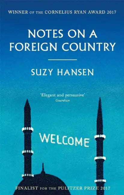 Notes on a Foreign Country by Suzy Hansen