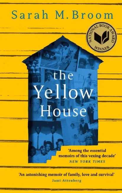 The Yellow House by Sarah M. Broom