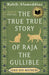 The True True Story of Raja the Gullible (and His Mother): Winner of the National Book Award by Rabih Alameddine