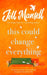 This Could Change Everything by Jill Mansell