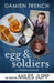 Egg and Soldiers: A Childhood Memoir (with Postcards from the Present) by Damien Trench by Miles Jupp