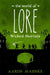 The World of Lore, Volume 2: Wicked Mortals by Aaron Mahnke
