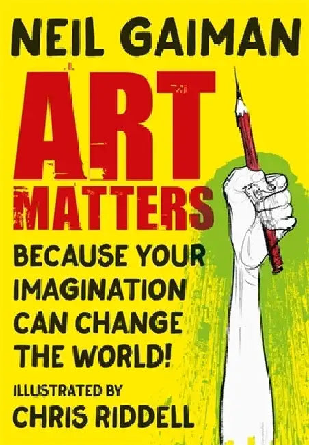 Art Matters by Neil Gaiman