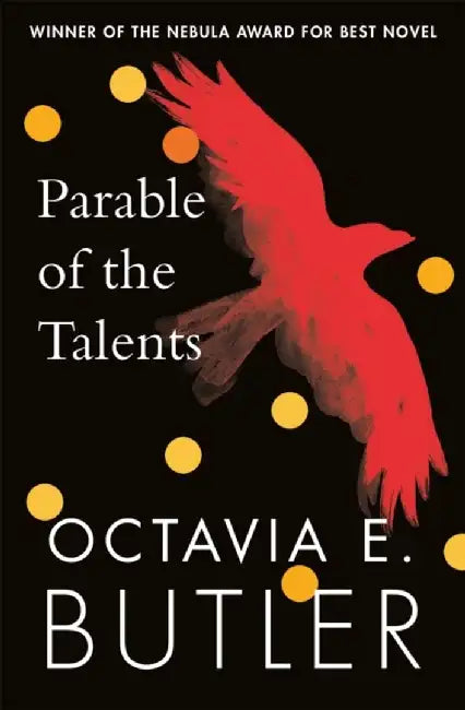Parable of the Talents by Octavia E. Butler