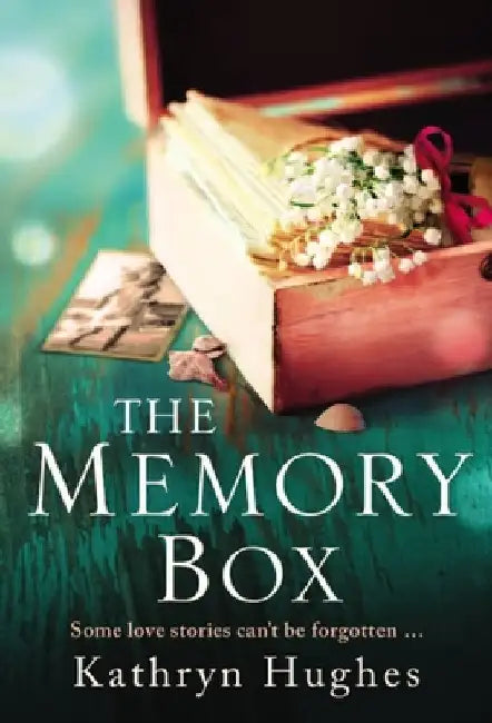 The Memory Box by Kathryn Hughes