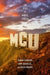 MCU: The Reign of Marvel Studios by Joanna Robinson