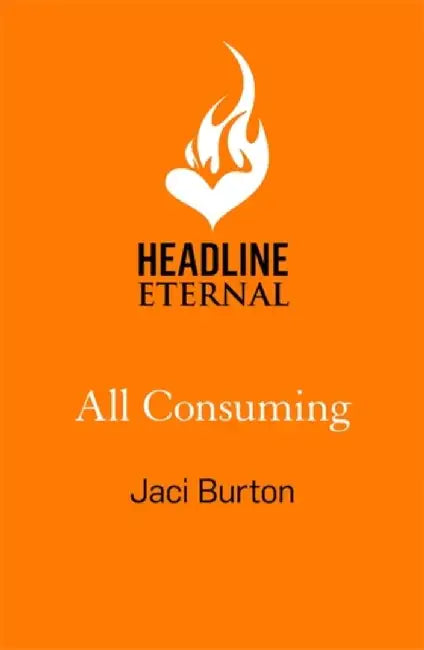 All Consuming by Jaci (Author) Burton