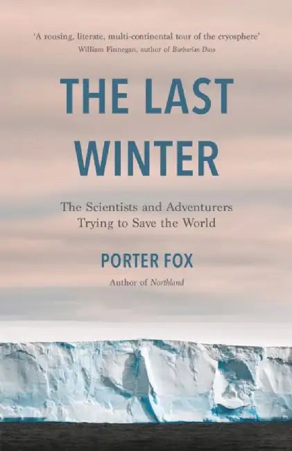 The Last Winter by Porter Fox