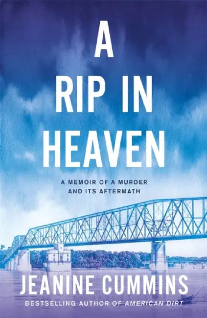 A Rip in Heaven by Jeanine Cummins