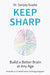 Keep Sharp: Build a Better Brain at Any Age - As Seen in The Daily Mail by Kyle B. Carpenter