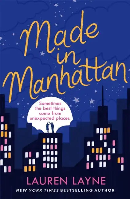 Made in Manhattan by Lauren Layne