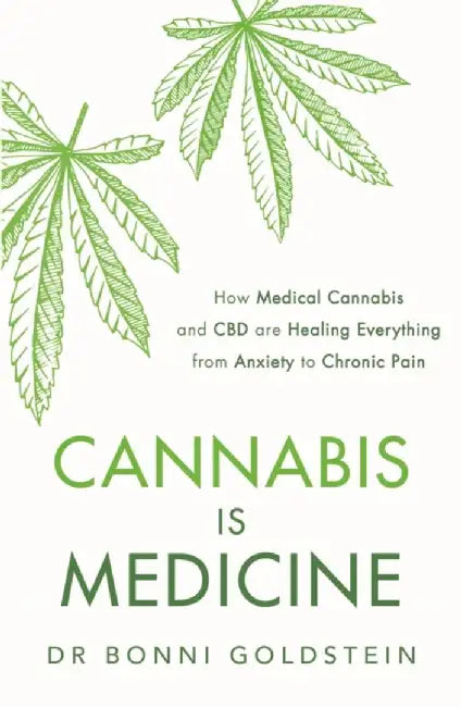Cannabis is Medicine by Dr Bonni Goldstein