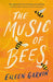 The Music of Bees by Eileen Garvin