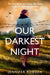 Our Darkest Night by Robson, Jennifer