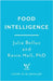 Food Intelligence: A comprehensive book on food, diet, metabolism and healthy eating by PhD Kevin Hall