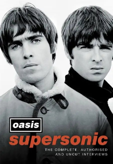 Supersonic: The Complete, Authorised and Uncut Interviews by Stephanie Stansbie