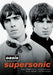 Supersonic: The Complete, Authorised and Uncut Interviews by Stephanie Stansbie