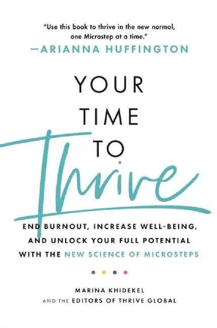 Your Time to Thrive by Marina Khidekel
