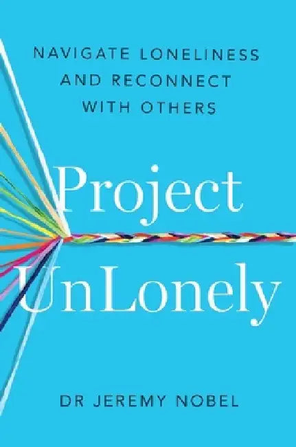 Project UnLonely by Jeremy Nobel